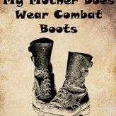 Momma Wears Combat Boots