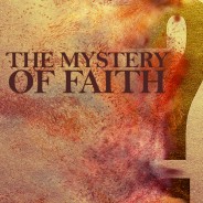 The Mystery of Faith